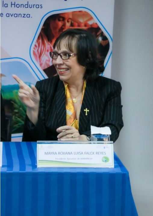 Mayra Roxana Luisa Falck Reyes, the Board President of the Honduran Bank of Production and Housing (BANHPROVI), a local public development bank